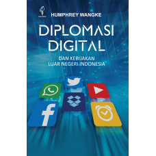 Diplomasi Digital dan Kebijakan Luar Negeri Indonesia